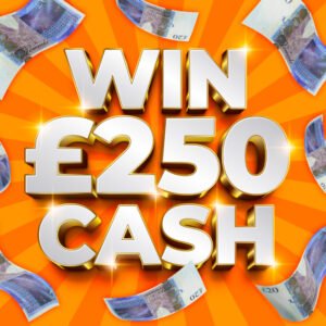 WIN £250 TAX FREE CASH